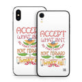 Accept What Isn't - Apple iPhone X Skin